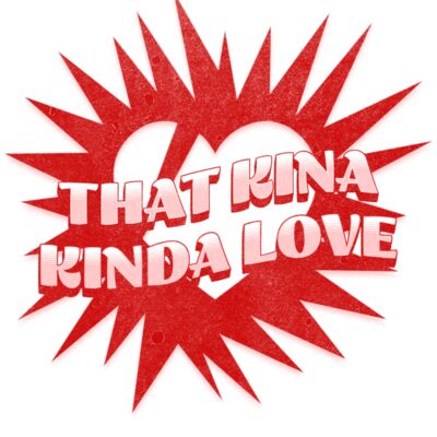 Kina Kinda Love Thumbnail